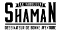 Bon De Réduction Le Fabuleux Shaman